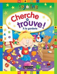 CHERCHE ET TROUVE! A LA GARDERIE