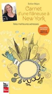 CARNET D'UNE FLANEUSE A NEW YORK 2E ED.