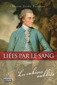 LIEES PAR LE SANG - TOME 02 LES CAHIERS OUBLIES - VOL02