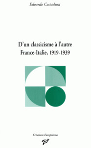 D UN CLASSICISME A L'AUTRE FRANCE-ITALIE, 191-1939