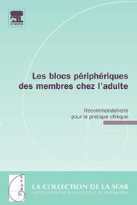 Les blocs périphériques des membres chez l'adulte