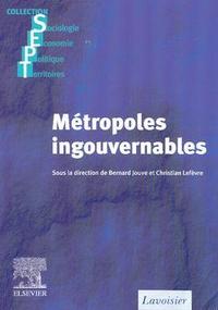 Métropoles ingouvernables - les villes européennes entre globalisation et décentralisation