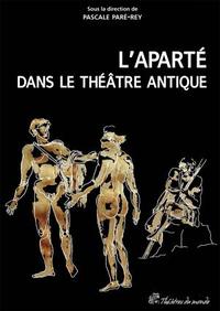 L'aparté dans le théâtre antique