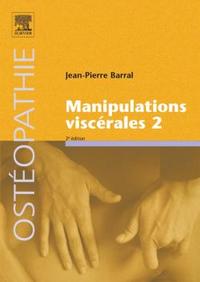 MANIPULATIONS VISCERALES - TOME 2