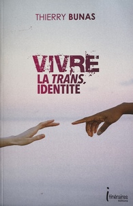 Vivre la trans identité