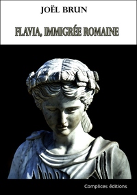 Flavia, immigrée romaine