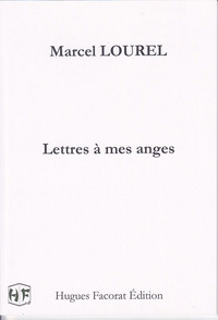 Lettres à mes anges