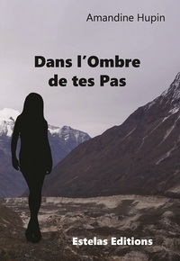 Dans l'Ombre de tes Pas