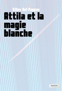 Attila Et La Magie Blanche