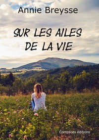 Sur les ailes de la vie