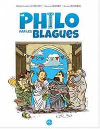 PHILO PAR LES BLAGUES (LA) - JE PENSE DONC JE RIS