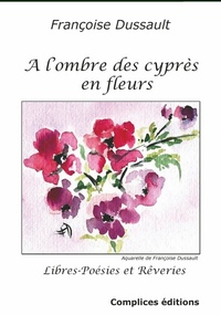 A l'ombre de cyprès en fleurs