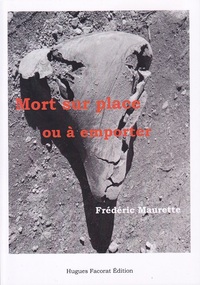 Mort sur place ou à emporter