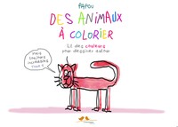 DES ANIMAUX A COLORIER (TOME 4) - (DES ANIMAUX INCREDIBLES VOLUME 4)