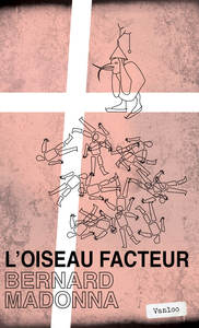 L'OISEAU FACTEUR