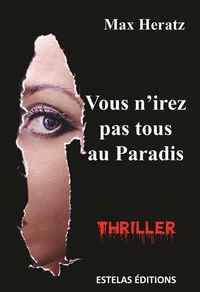 Vous n'irez pas tous au paradis - thriller