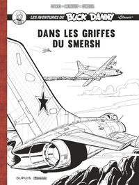 BUCK DANNY CLASSIC - RECIT COMPLET - DANS LES GRIFFES DU SMERSH / EDITION SPECIALE, LIMITEE (EN NOIR