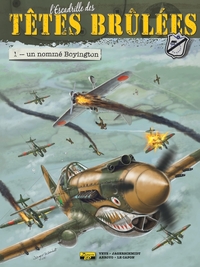 L'Escadrille des Têtes Brûlées - Tome 1 - Un nommé Boyington