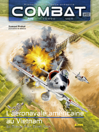 COMBAT AIR - TOME 2 - L'AERONAVALE AMERICAINE AU VIETNAM, TOME 2