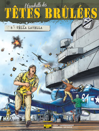 L'ESCADRILLE DES TETES BRULEES - TOME 5 - VELLA LAVELLA