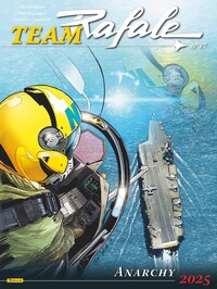 Team Rafale - Tome 17 - Anarchy 2025