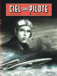 Ciel sans pilote - Tome 2 - Le crépuscule des V1 T2/3