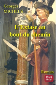 L'EXTASE AU BOUT DU CHEMIN