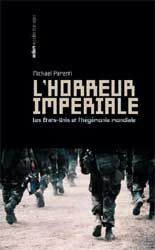 L' HORREUR IMPERIALE - LES USA ET L'HEGEMONIE MONDIALE