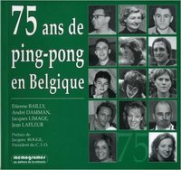 75 ANS DE PINGPONG EN BELGIQU