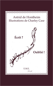 Ecrit ? Oublié !