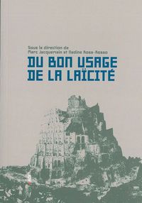 DU BON USAGE DE LA LAICITE
