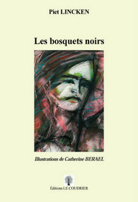 LES BOSQUETS NOIRS