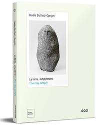 GISELE BUTHOD-GARCON - LA TERRE, SIMPLEMENT - EDITION BILINGUE