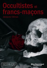 OCCULTISTES ET FRANCS-MACONS