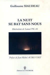 LA NUIT SE BAT SANS NOUS