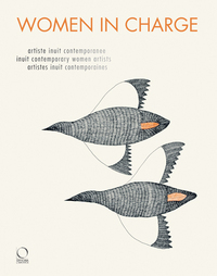 Women in charge - artiste inuit contemporanee