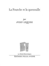 LA FOURCHE ET LA QUENOUILLE