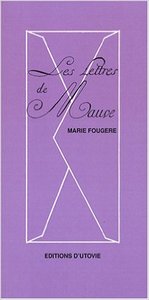 Les lettres de mauve