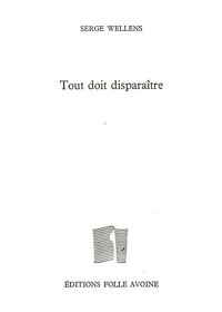 TOUT DOIT DISPARAITRE