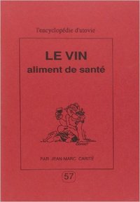 Le vin aliment de sante