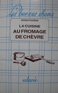 La cuisine au fromage de chevre