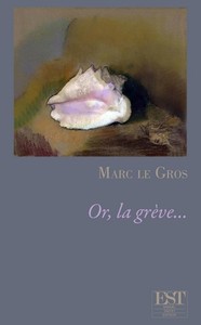 OR, LA GREVE... - CODICILLES ET REPENTIRS