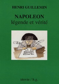 Napoleon legende et verite