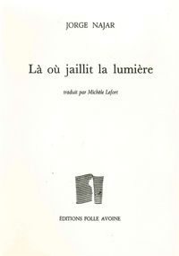 Là où jaillit la lumière