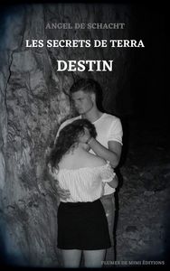 Les secrets de Terra  - Tome 2 : Destin