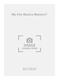MA CHE MUSICA MAESTRO? FORMATION MUSICALE