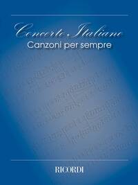 CONCERTO ITALIANO: CANZONI PER SEMPRE