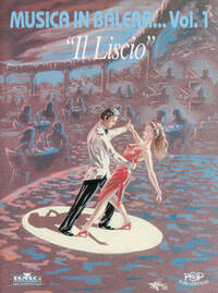 MUSICA IN BALERA VOLUME 1: IL LISCIO