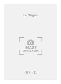 LE ORIGINI