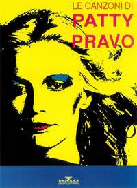 CANZONI DI PATTY PRAVO  CHANT